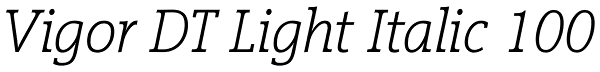 Vigor DT Light Italic 100 Font