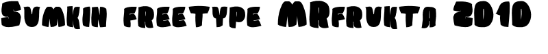 Sumkin freetype MRfrukta 2010 Font