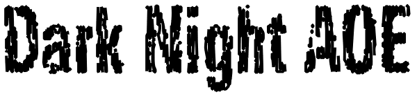 Dark Night AOE Font