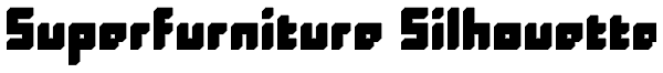 Superfurniture Silhouette Font