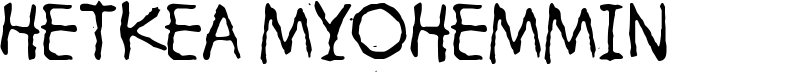 Hetkea Myohemmin Font