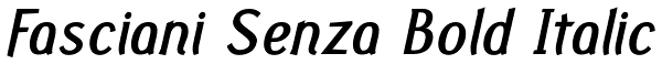 Fasciani Senza Bold Italic Font