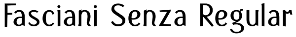 Fasciani Senza Regular Font