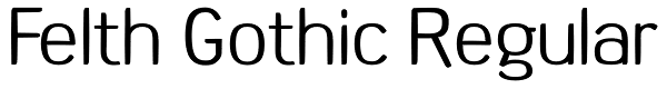 Felth Gothic Regular Font