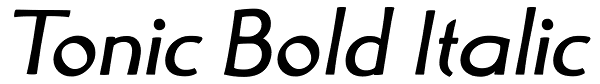 Tonic Bold Italic Font