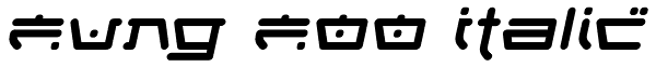 Fung Foo Italic Font