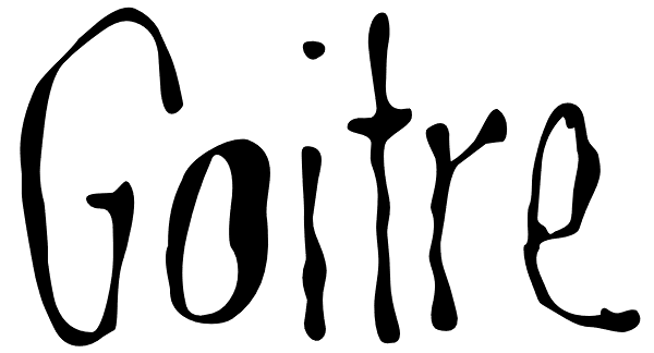 Goitre Font