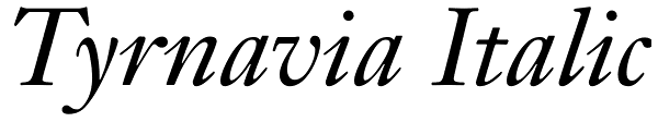 Tyrnavia Italic Font