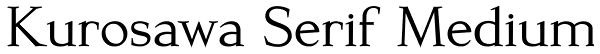Kurosawa Serif Medium Font