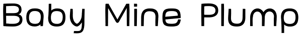 Baby Mine Plump Font