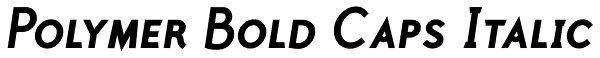Polymer Bold Caps Italic Font