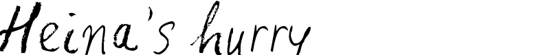 Heina's hurry Font