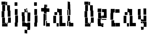 Digital Decay Font