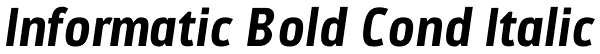 Informatic Bold Cond Italic Font