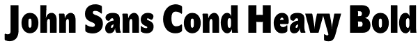 John Sans Cond Heavy Bold Font