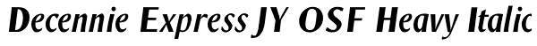 Decennie Express JY OSF Heavy Italic Font