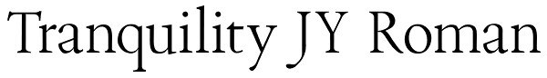 Tranquility JY Roman Font