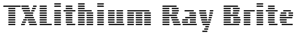 TXLithium Ray Brite Font