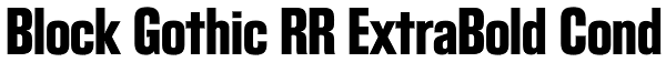 Block Gothic RR ExtraBold Cond Font