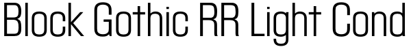 Block Gothic RR Light Cond Font