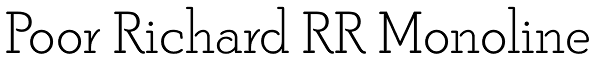 Poor Richard RR Monoline Font