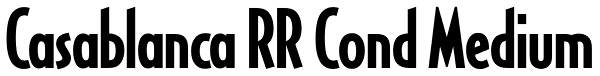 Casablanca RR Cond Medium Font