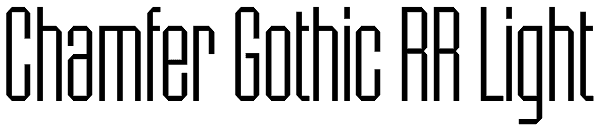 Chamfer Gothic RR Light Font