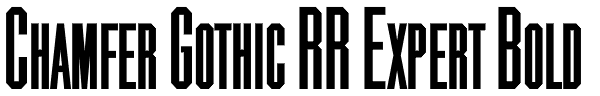 Chamfer Gothic RR Expert Bold Font