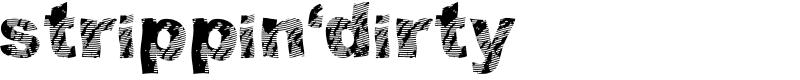 strippin'dirty Font