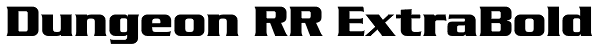 Dungeon RR ExtraBold Font