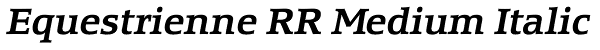 Equestrienne RR Medium Italic Font