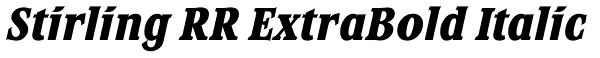 Stirling RR ExtraBold Italic Font