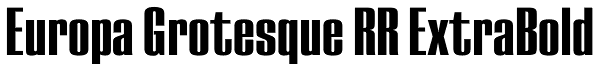 Europa Grotesque RR ExtraBold Font