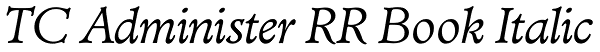 TC Administer RR Book Italic Font