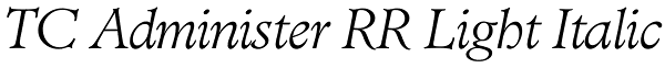 TC Administer RR Light Italic Font