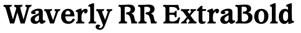 Waverly RR ExtraBold Font