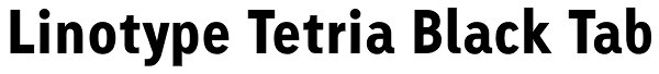 Linotype Tetria Black Tab Font