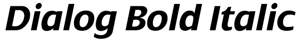 Dialog Bold Italic Font