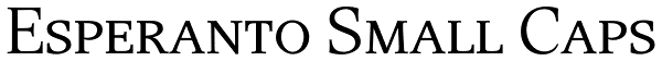 Esperanto Small Caps Font