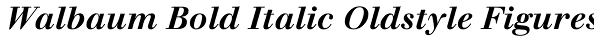 Walbaum Bold Italic Oldstyle Figures Font