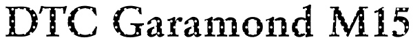 DTC Garamond M15 Font