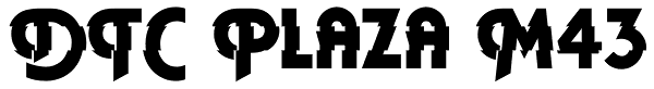 DTC Plaza M43 Font