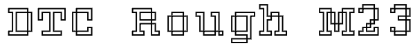 DTC Rough M23 Font