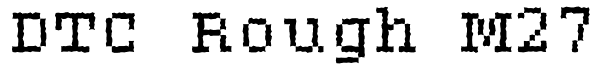 DTC Rough M27 Font