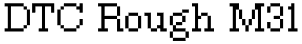 DTC Rough M31 Font