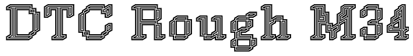 DTC Rough M34 Font