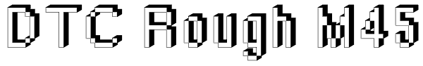 DTC Rough M45 Font