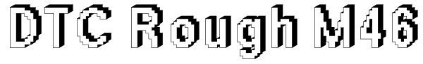 DTC Rough M46 Font