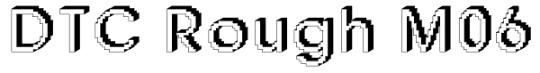 DTC Rough M06 Font