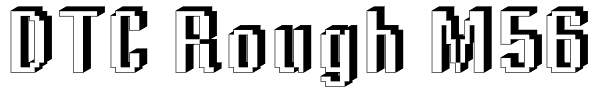 DTC Rough M56 Font